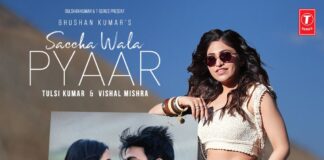 “Saccha Wala Pyaar” – Tulsi Kumar and Vishal Mishra’s Latest Hit Captivates Music Lovers Saccha Wala Pyaar