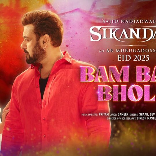 Bam Bam Bhole | Sikandar
