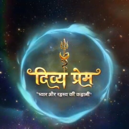 ‘Divya–Prem: Pyaar aur Rahasya ki Kahaani’.