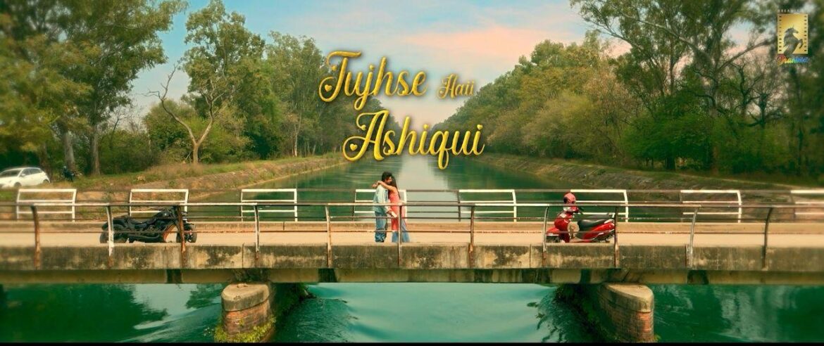 Tujhse Haii Aashiqui.